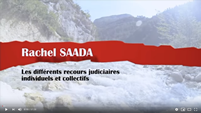 Rachel Saada – Les différents recours judiciaires, individuels et collectifs